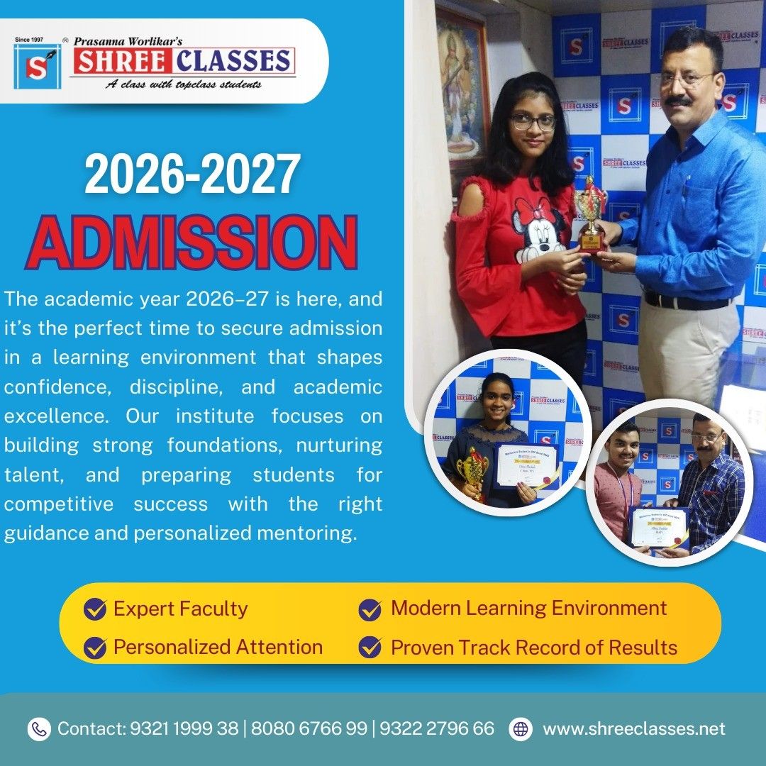 Admissions for the academic year 2026–2027 are now open at Shree Classes, where learning goes beyond textbooks and results speak for themselves. 