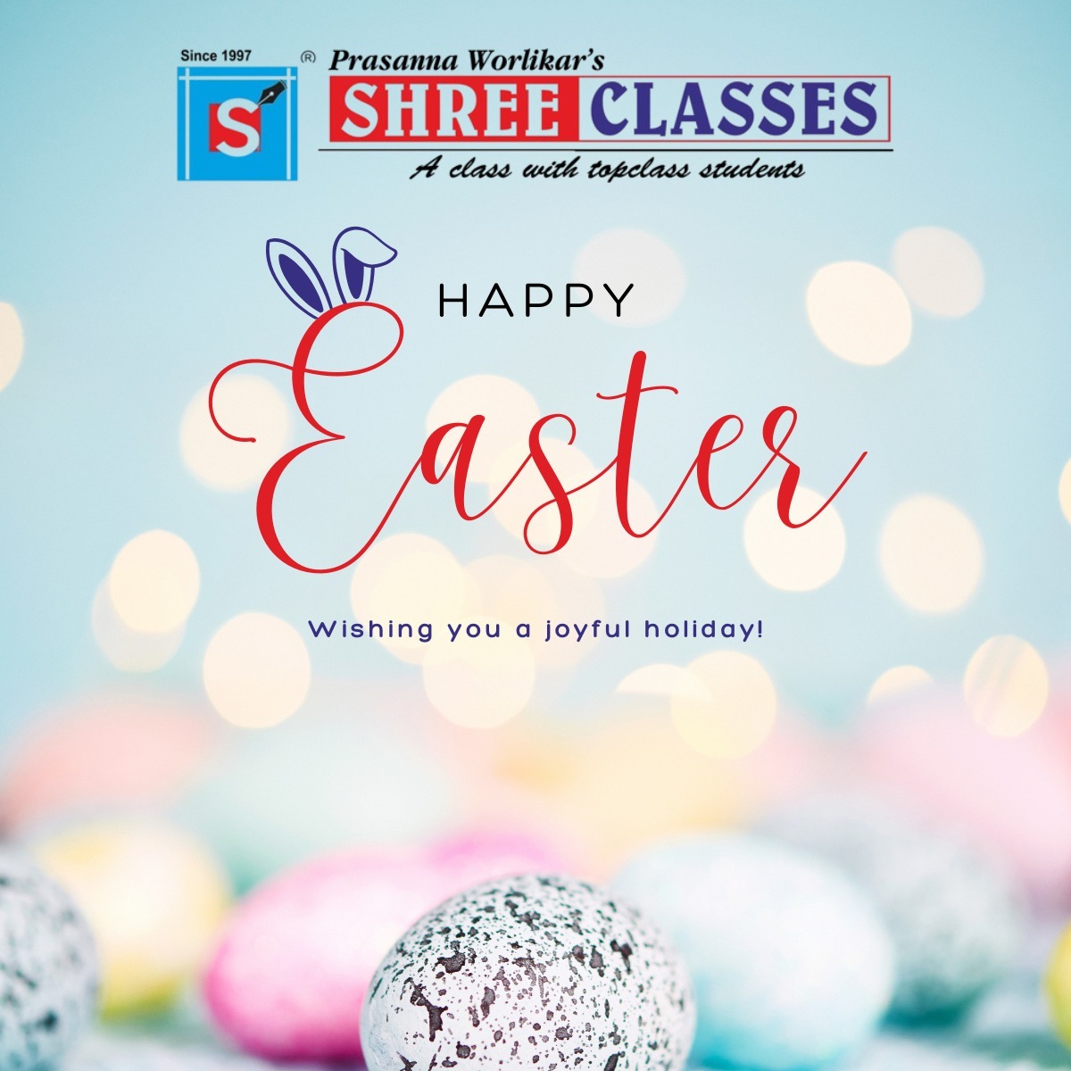  Happy Easter from Prasanna Worlikar’s Shree Classes! 