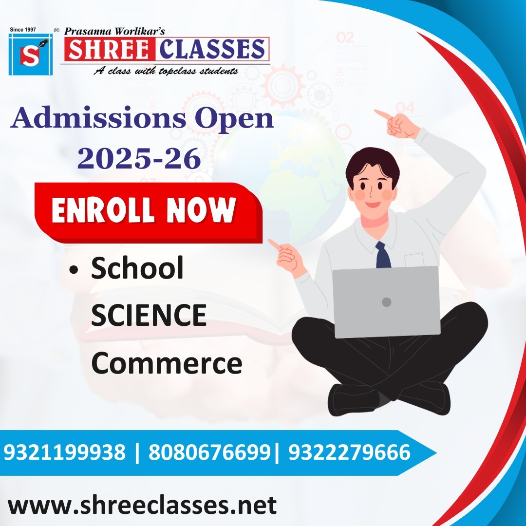 Looking for the best coaching for School, Science, and Commerce? Shree Classes is here to shape your academic journey with expert guidance and a proven track record of success!