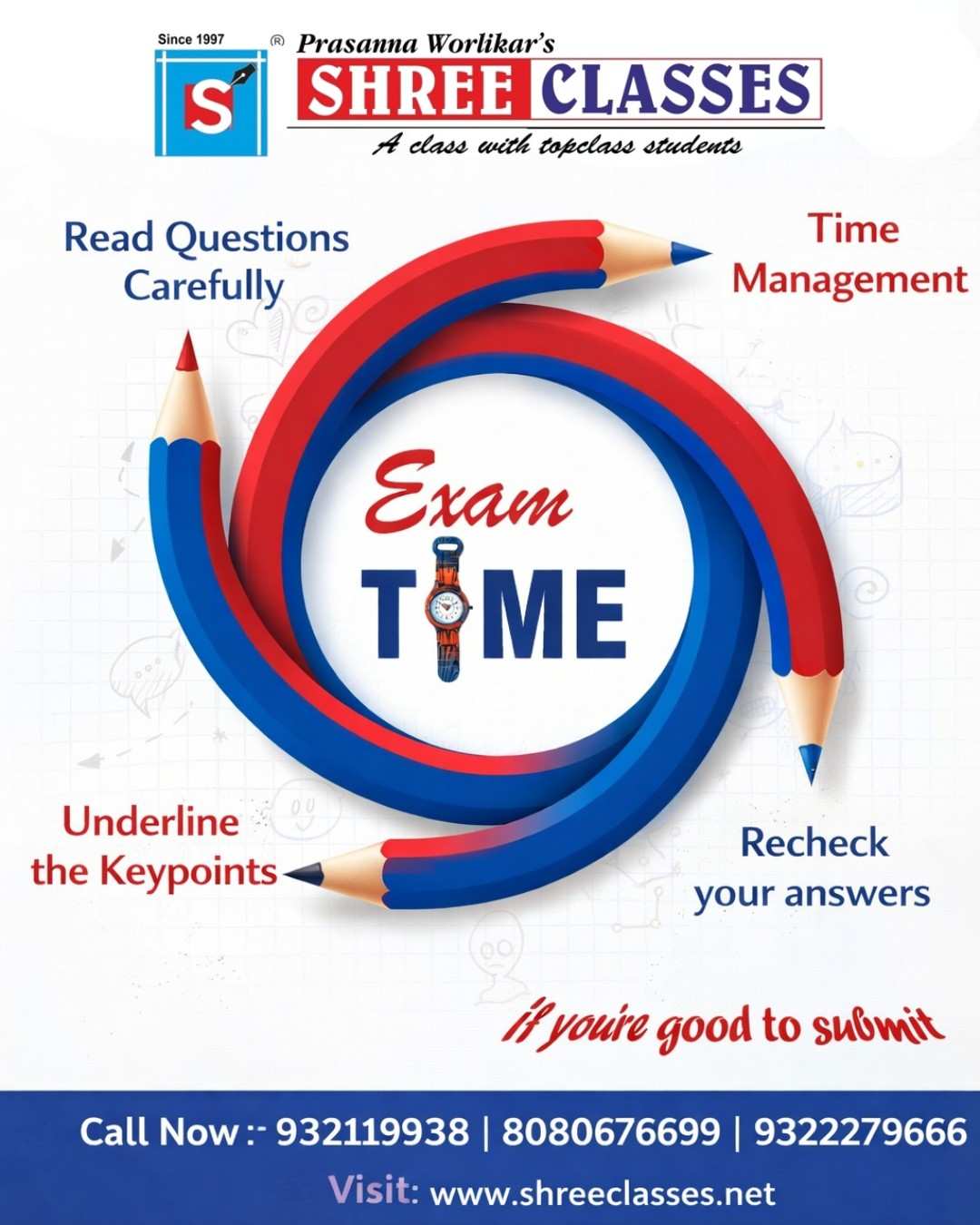 Read carefully, manage your time, underline key points, and recheck before you submit.